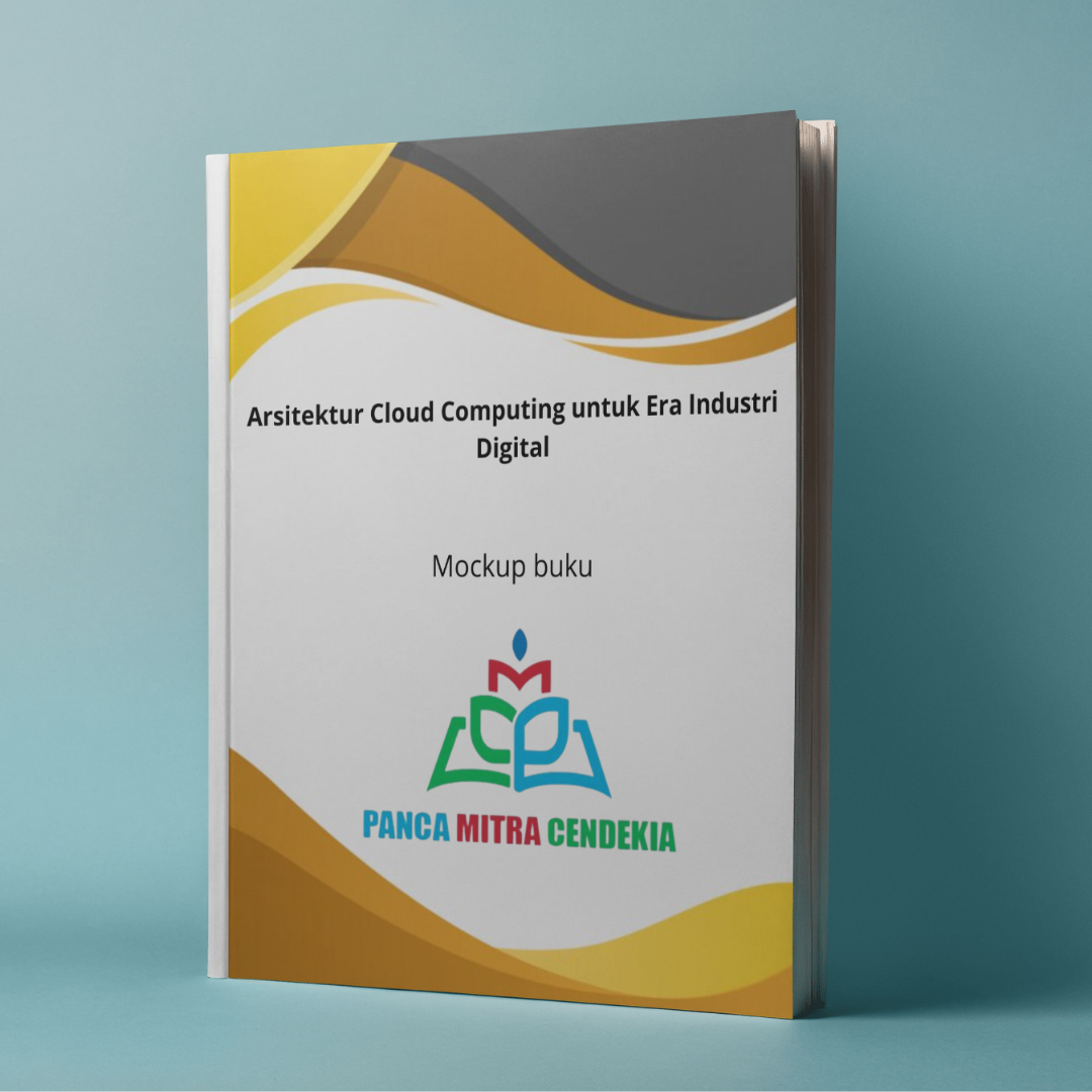 Arsitektur Cloud Computing untuk Era Industri Digital