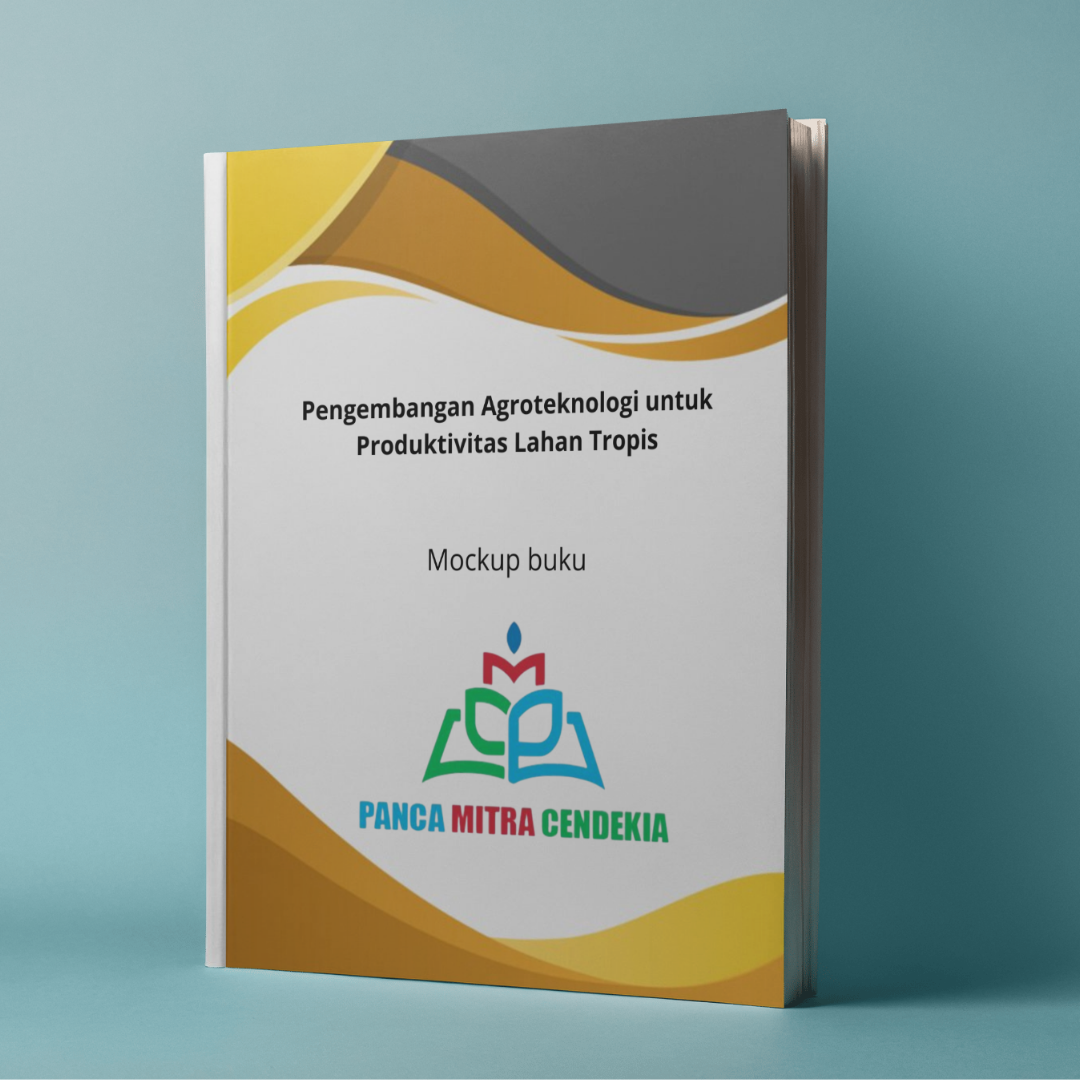 Pengembangan Agroteknologi untuk Produktivitas Lahan Tropis