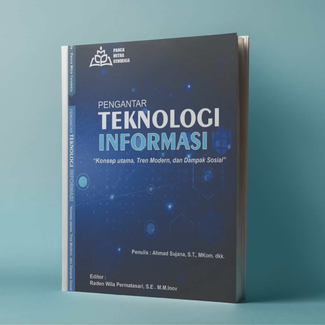 Pengantar Teknologi Informasi: Konsep Utama, Tren Modern, dan Dampak Sosial